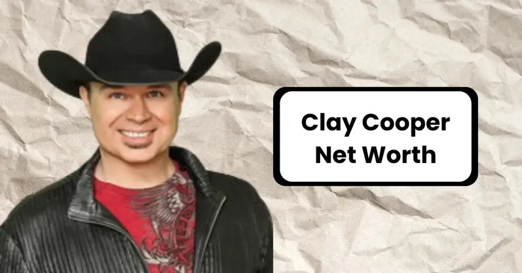 Clay Cooper Net Worth 2025 – Wikipedia, First Wife, Age, Height