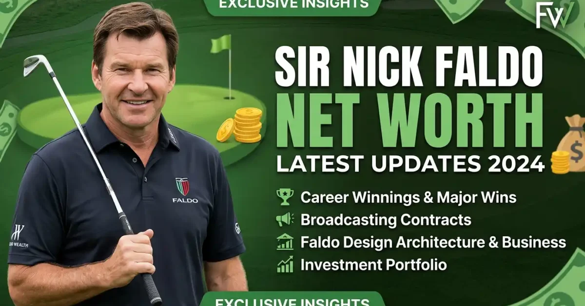 Nick Faldo Net Worth, Six Major Champion Life and Career